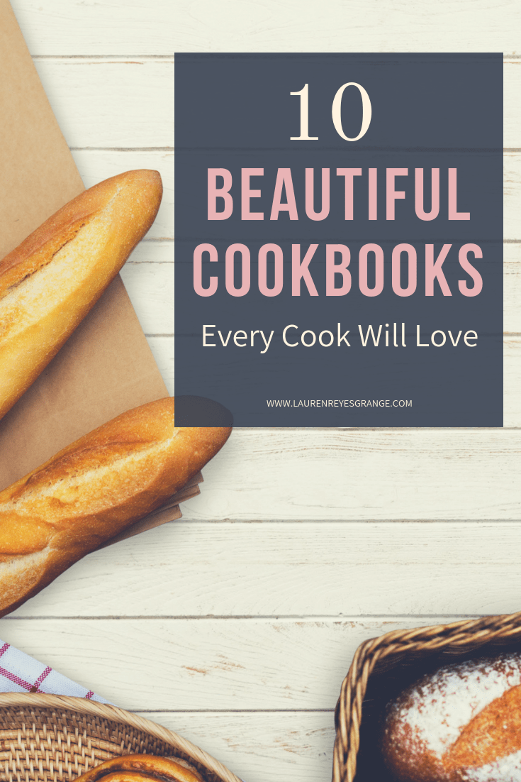 10 Beautiful Cookbooks Every Cook Will Love